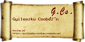 Gyileszku Csobán névjegykártya